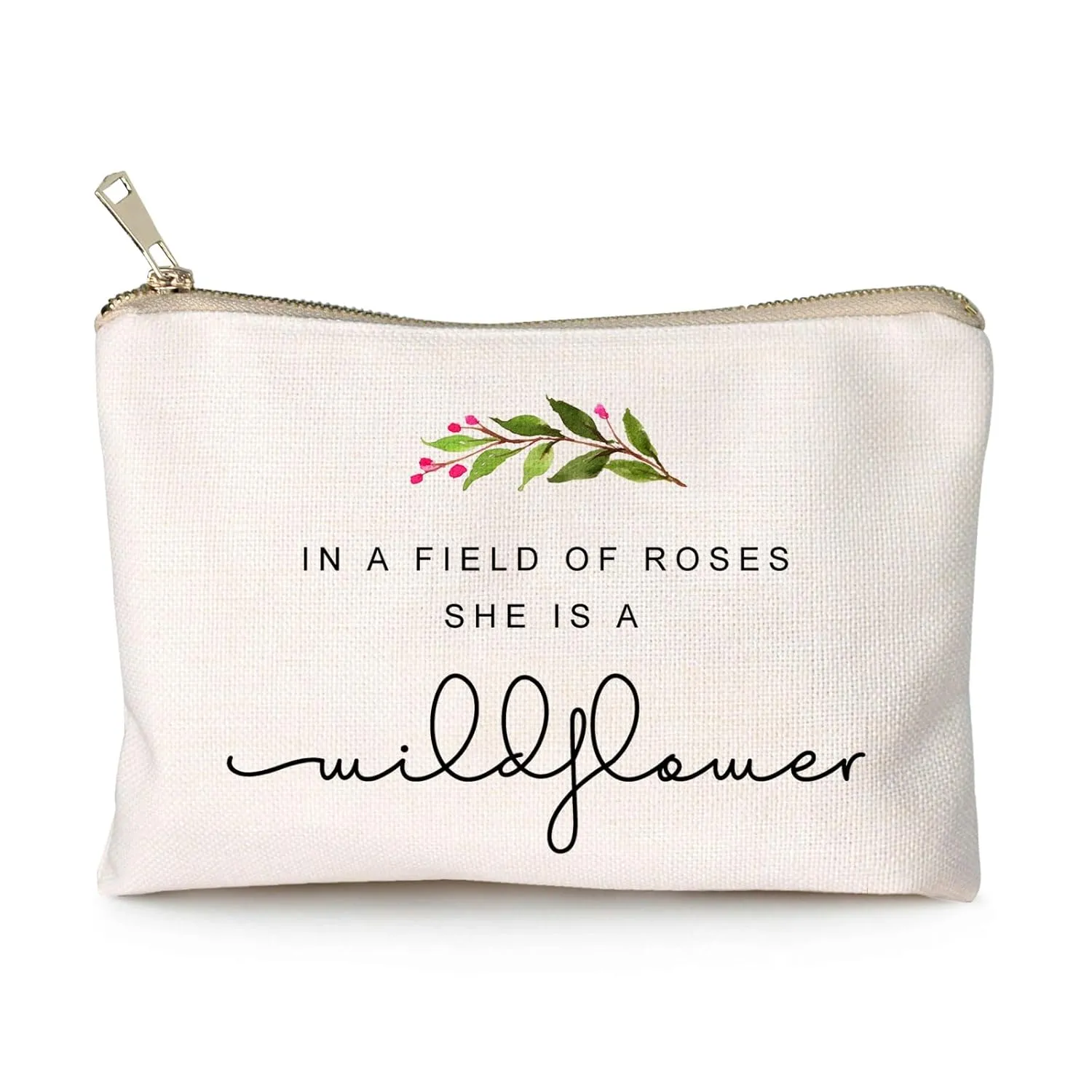 In a Field of Roses She is a Wildflower Cosmetic Bag, Toiletry Bag, Girl Gifts, Daughter Gift, Makeup Case, Makeup Bag, Friends Cosmetic Bag, Best Friend Birthday, Gift for Her