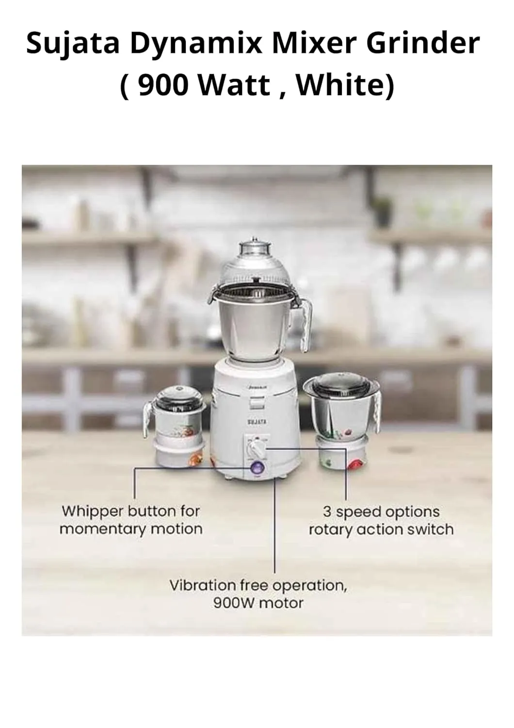 Sujata Dynamix 900-Watt Mixer Grinder | 3 Stainless Steel Jars | 22000 RPM | Wet, Dry & Chutney Grinding | Shock-Proof | White